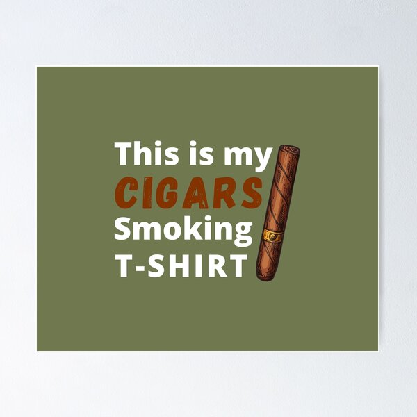 Item preview, This is my Cigars smoking T-Shirt  designed and sold by LandOfSmile.