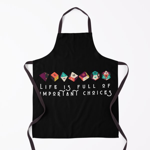 Item preview, Life is full of important choices DnD Weapons Dice designed and sold by MickTilio.