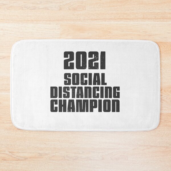 Item preview, 2021 Social Distancing Champion blk designed and sold by arendbotha.