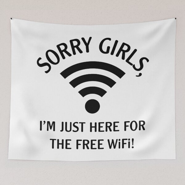 Item preview, Sorry Girls, I’m Just Here For The Free WiFi! (Black) designed and sold by MrFaulbaum.