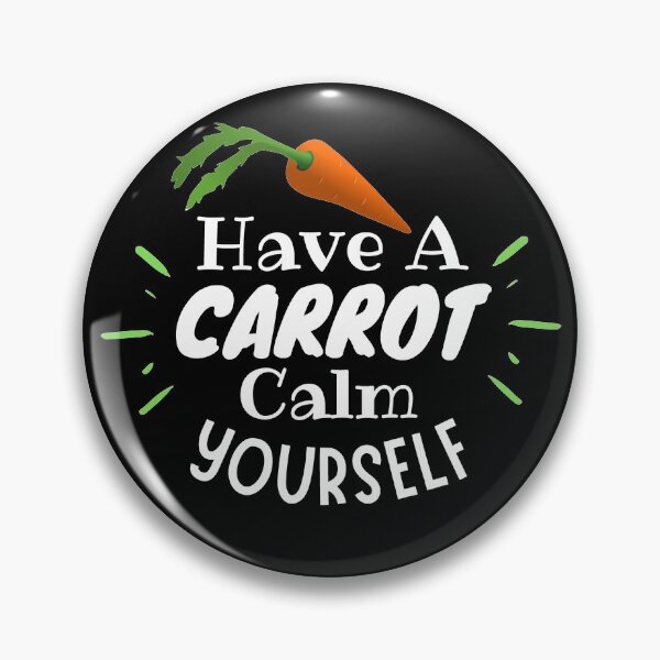 Item preview, Have A Carrot Calm Yourself designed and sold by Joy Poddar.