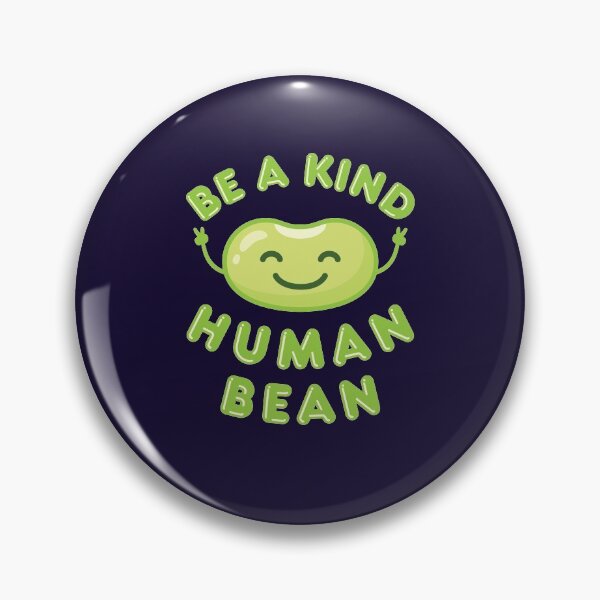 Item preview, Be a Kind Human Bean Cute Kawaii Bean Lover designed and sold by jaygo.