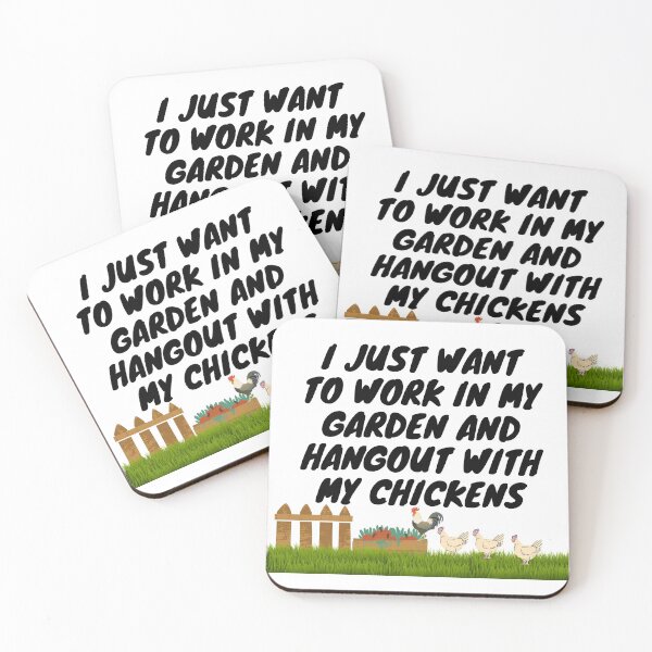 Item preview, I Just Want To Work In My Garden And Hangout With My Chickens  designed and sold by leonmarket.