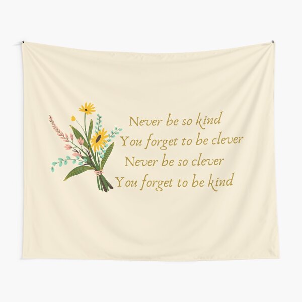 Disover Clever and Kind | Marjorie | Tapestry