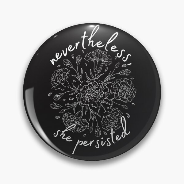 Item preview, Nevertheless, She persisted designed and sold by Kamaloca.
