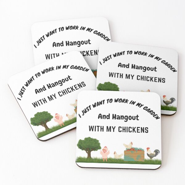 Item preview, I Just Want To Work In My Garden And Hangout With My Chickens  designed and sold by leonmarket.