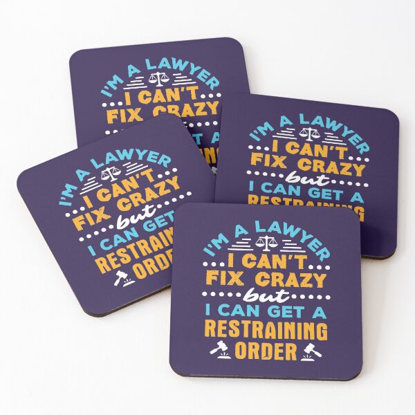 Item preview, I'm a Lawyer I Can't Fix Crazy But I Can Get a Restraining Order Funny Attorney designed and sold by jaygo.