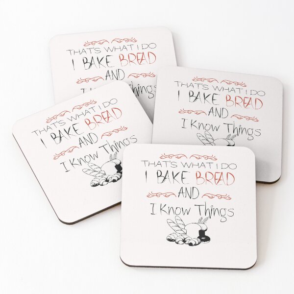 Item preview, That's What I Do Bake Bread and I Know Things - Funny -Baking designed and sold by Hannah  Pillic.