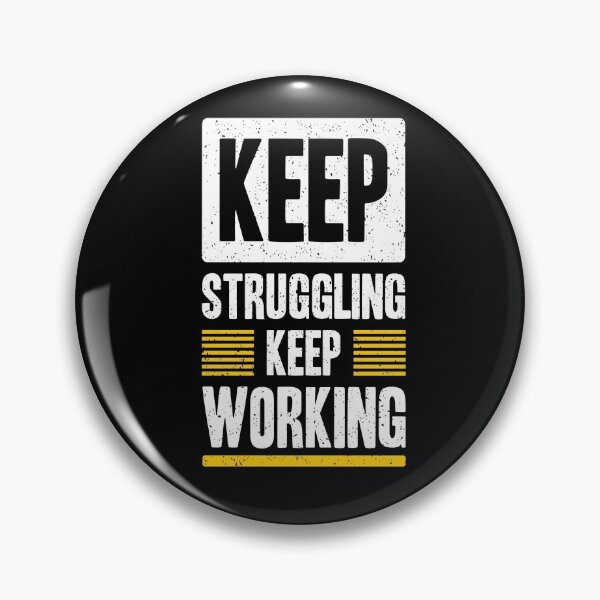Item preview, Keep Struggling Keep Working designed and sold by CAsual-Fashion.