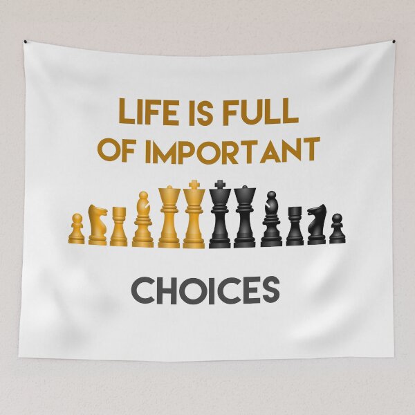 Item preview, LIFE IS FULL OF IMPORTANT CHOICES CHESS designed and sold by 30-Merch.