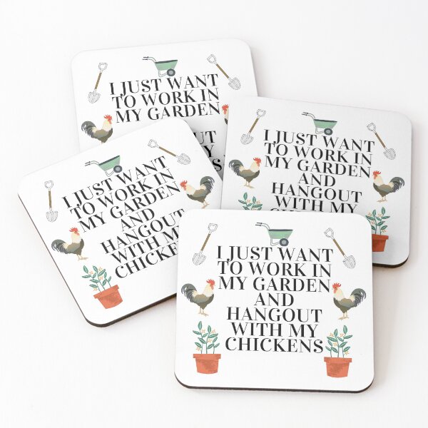 Item preview, I Just Want To Work In My Garden And Hangout With My Chickens  designed and sold by leonmarket.