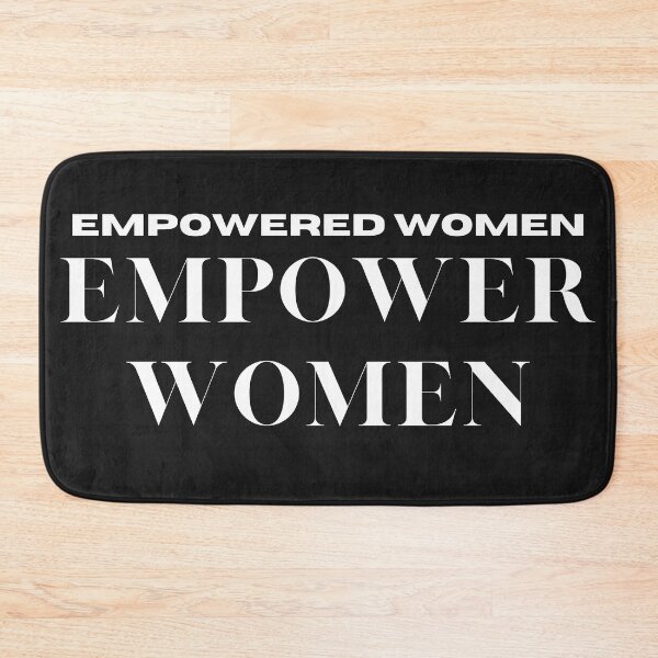Item preview, Empowered Women Empower Women designed and sold by Kamaloca.
