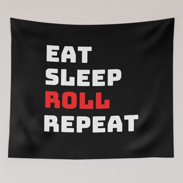 Item preview, Eat Sleep Roll Repeat designed and sold by AlexArtwork.