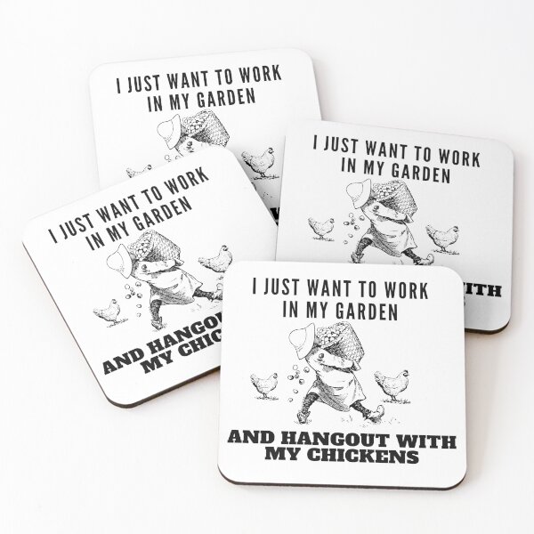Item preview, I Just Want To Work In My Garden And Hangout With My Chickens  designed and sold by leonmarket.