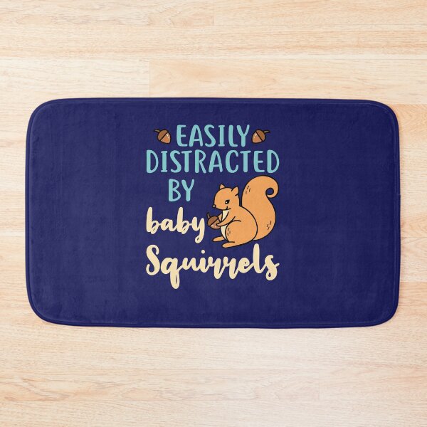 Item preview, Easily Distracted by Baby Squirrels Baby Squirrel designed and sold by jaygo.