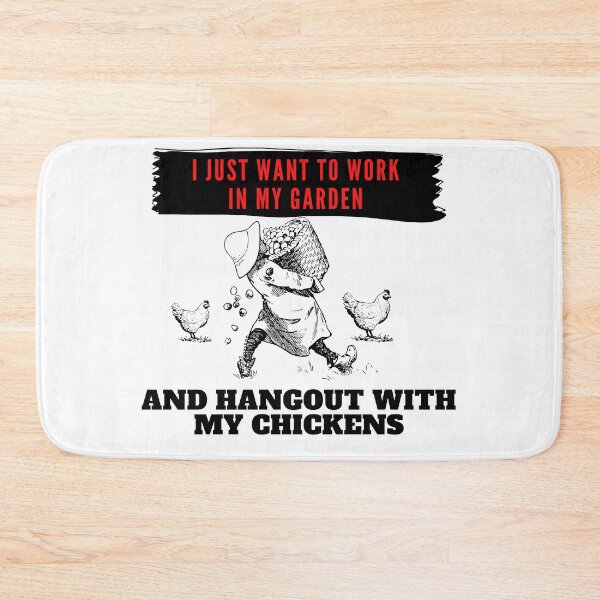 Item preview, I Just Want To Work In My Garden And Hangout With My Chickens  designed and sold by leonmarket.