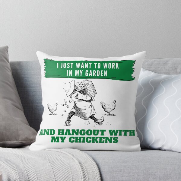 Item preview, I Just Want To Work In My Garden And Hangout With My Chickens  designed and sold by leonmarket.