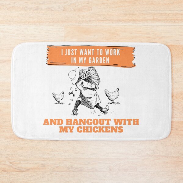 Item preview, I Just Want To Work In My Garden And Hangout With My Chickens  designed and sold by leonmarket.