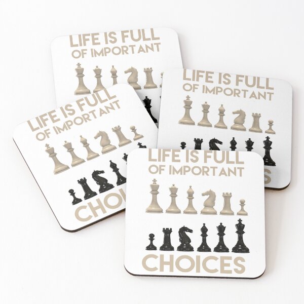 Item preview, LIFE IS FULL OF IMPORTANT CHOICES CHESS designed and sold by 30-Merch.