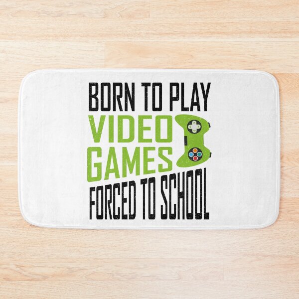 Item preview, Born To Play Video Games Forced To School designed and sold by YAHIA-14.