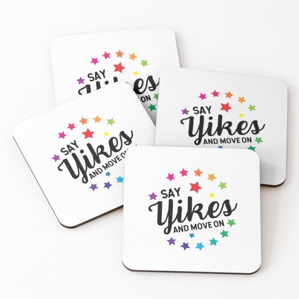 Item preview, Say YIKES and Move On  designed and sold by JulianoZn97.