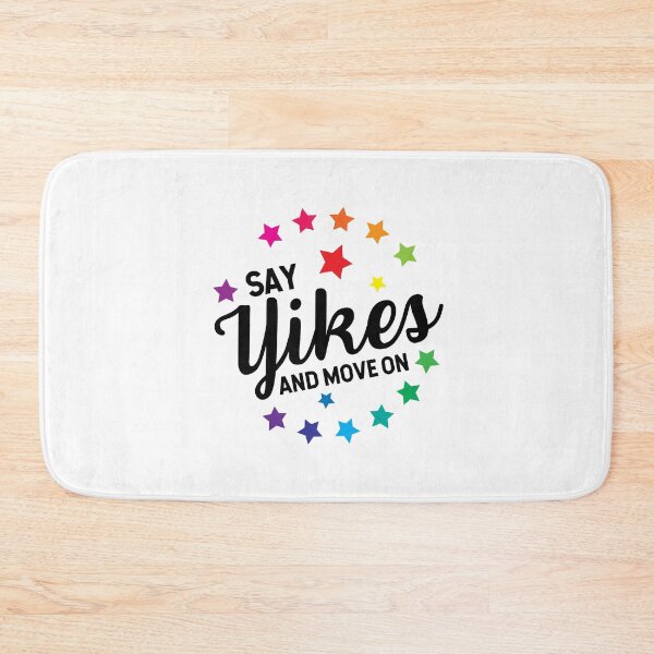Item preview, Say YIKES and Move On  designed and sold by JulianoZn97.