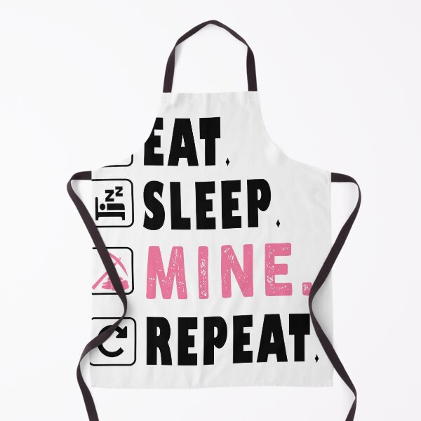 Item preview, EAT SLEEP MINE REPEAT V designed and sold by boymelvs.