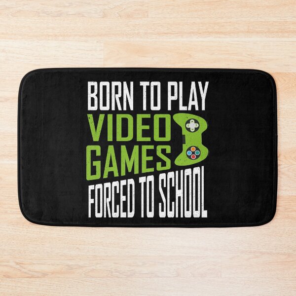 Item preview,  Born To Play Video Games Forced To School designed and sold by YAHIA-14.
