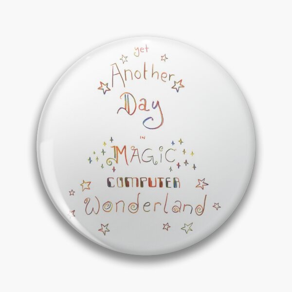 Item preview, Yet Another Day in Magic Computer Wonderland designed and sold by jpoese.