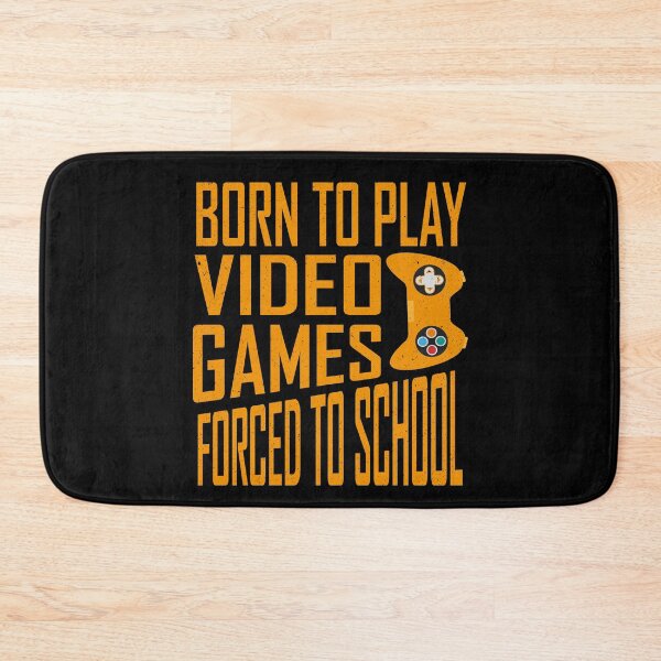 Item preview, Born To Play Video Games Forced To School designed and sold by YAHIA-14.