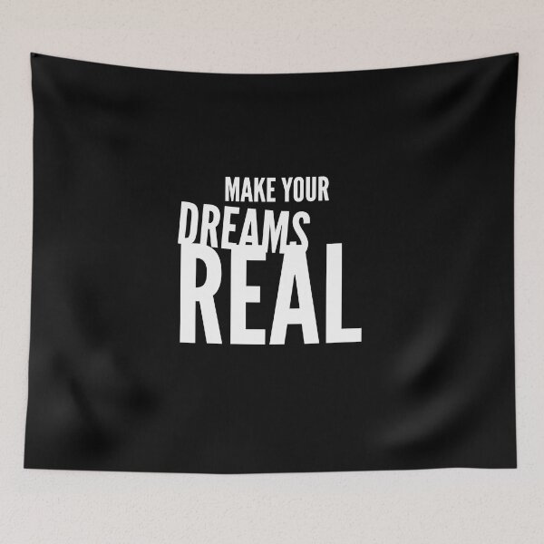 Item preview, MAKE YOUR DREAMS REAL designed and sold by GeiekSheiek.