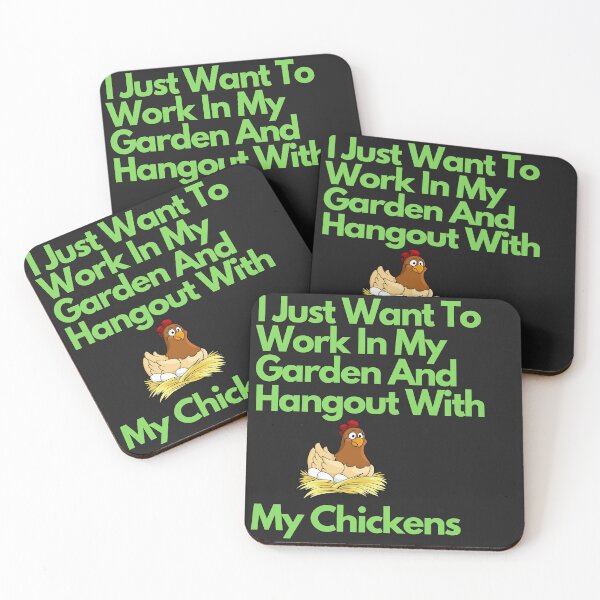 Item preview, I Just Want To Work In My Garden And Hangout With My Chickens designed and sold by alpatna12.