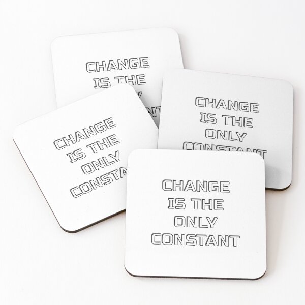 Item preview, CHANGE IS THE ONLY CONSTANT designed and sold by Inspirationmotivation.