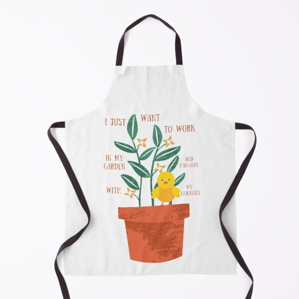 Item preview, I Just Want to Work in My Garden and Hangout With My Chickens designed and sold by LaylaCreator.