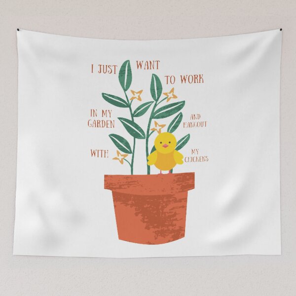 Item preview, I Just Want to Work in My Garden and Hangout With My Chickens designed and sold by LaylaCreator.