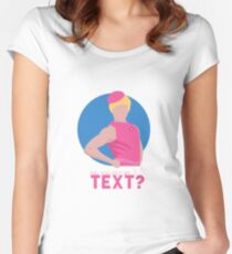 did you get my text? Women's Fitted Scoop T-Shirt