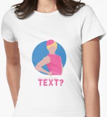 did you get my text? Women's Fitted T-Shirt