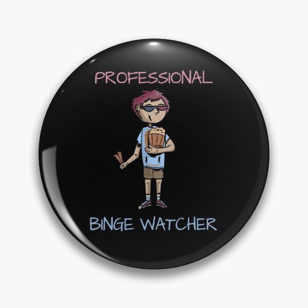 Item preview, Professional Binge Watcher designed and sold by sketchypages.