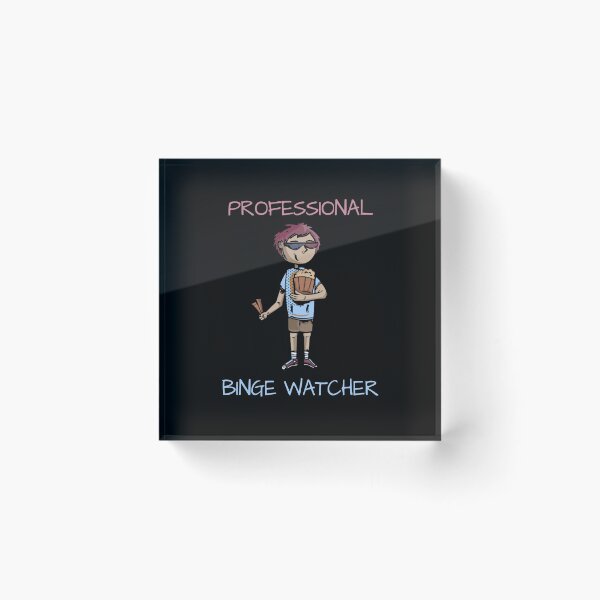 Item preview, Professional Binge Watcher designed and sold by sketchypages.