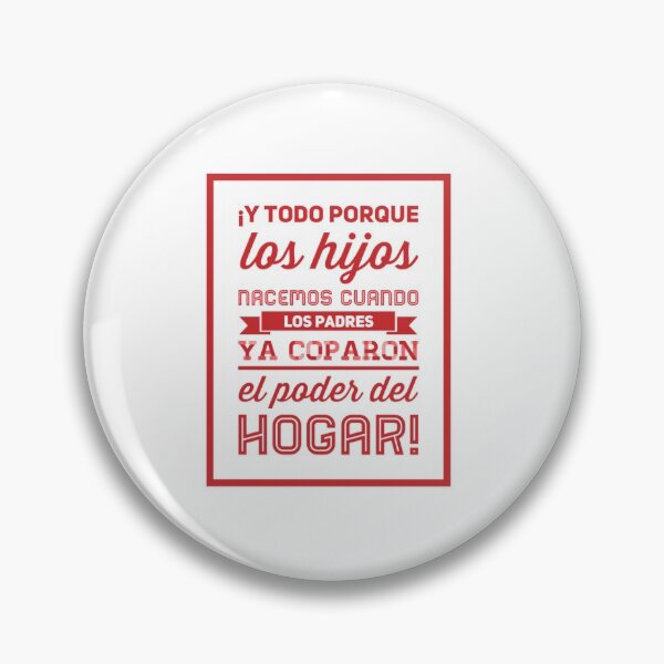 Item preview, Y todo porque los hijos nacemos cuando los padres ya coparon el poder del hogar designed and sold by Elena's Shop.