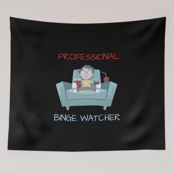 Item preview, Professional Binge Watcher designed and sold by sketchypages.