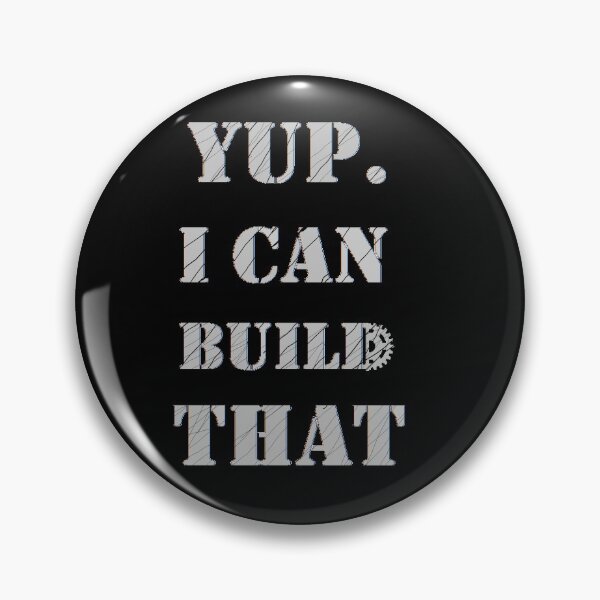 Item preview, Yup i can build that designed and sold by DevMetal.