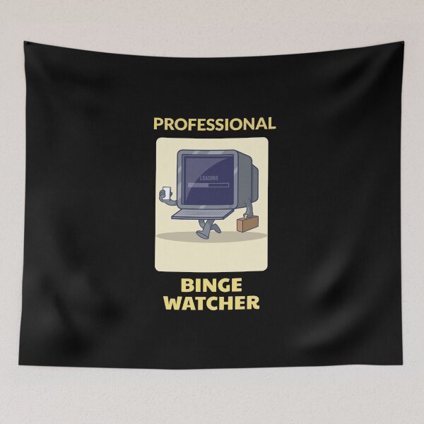 Item preview, Professional Binge Watcher designed and sold by sketchypages.