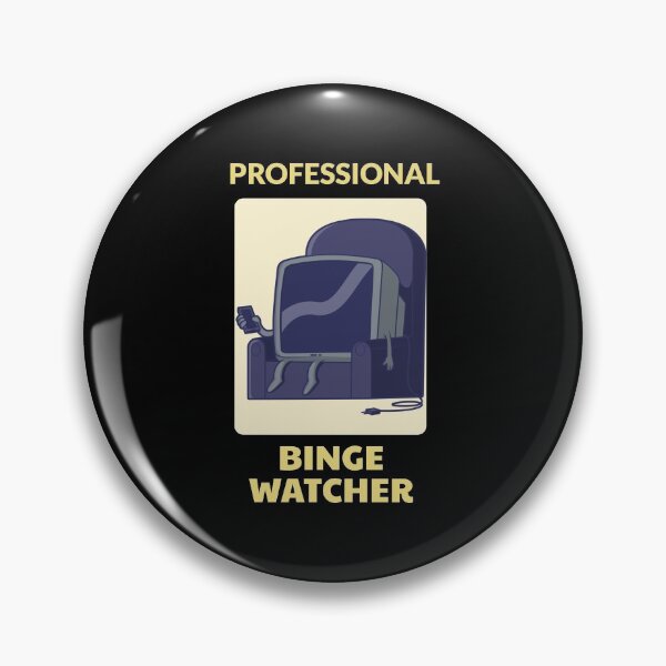 Item preview, Professional Binge Watcher designed and sold by sketchypages.