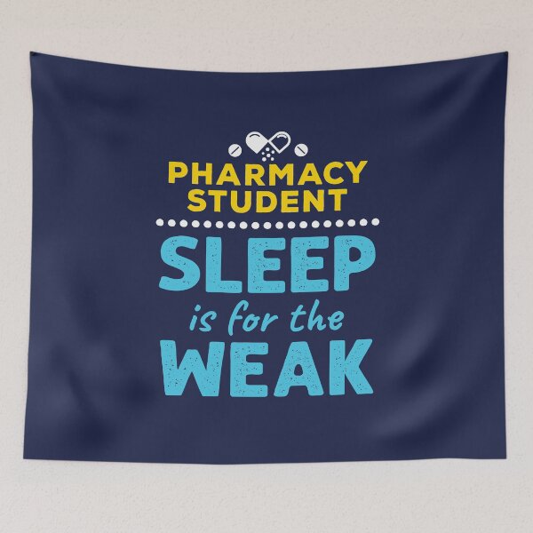 Item preview, Pharmacy Student Sleep is for the Weak designed and sold by jaygo.