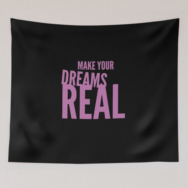Item preview,  MAKE YOUR DREAMS REAL designed and sold by GeiekSheiek.