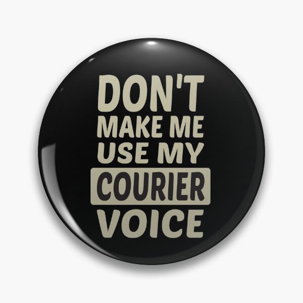 Item preview, Don't Make Me Use My Courier Voice, Cute Funny Gift Idea For Couriers designed and sold by awesomedraw.