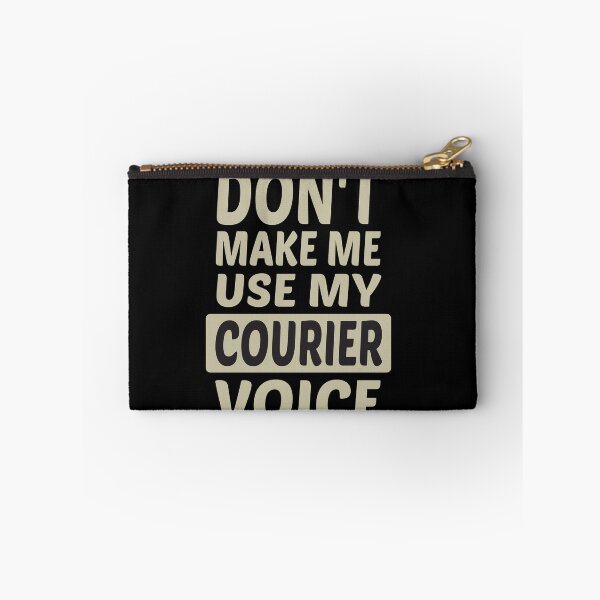 Item preview, Don't Make Me Use My Courier Voice, Cute Funny Gift Idea For Couriers designed and sold by awesomedraw.