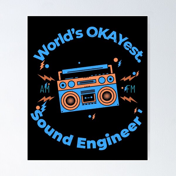 Item preview, World’s OKAYest - Sound engineer - Boombox! designed and sold by Dyna-Mix.