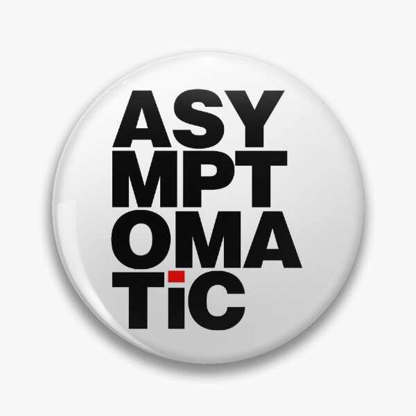 Item preview, Asymptomatic designed and sold by angus77ok.